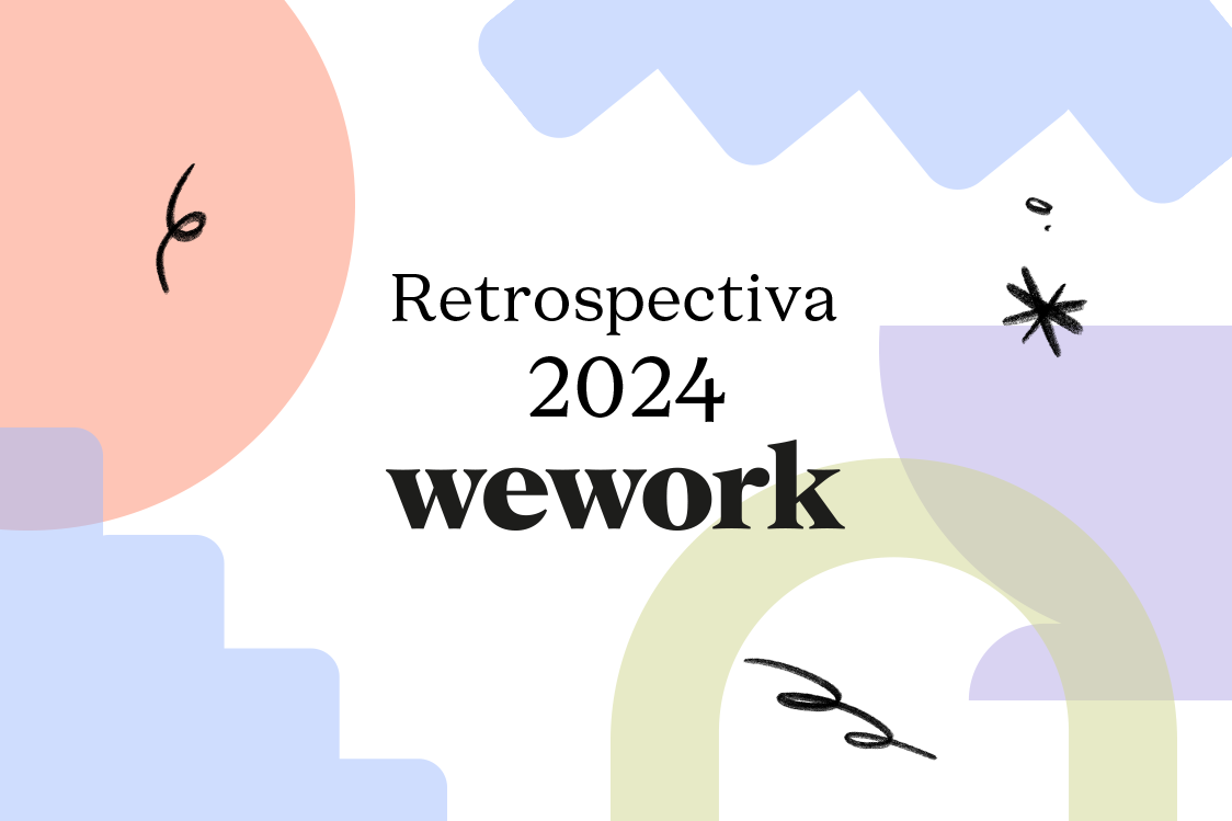 Confira a Retrospectiva WeWork 2024