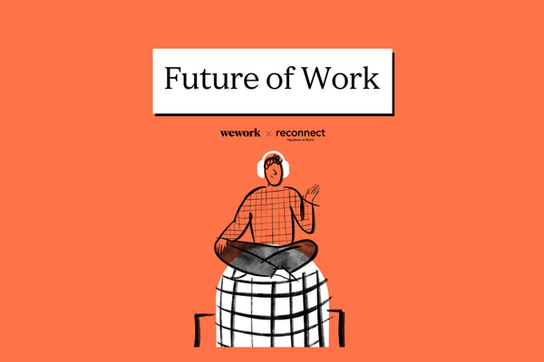 Conheça o podcast da WeWork: Future of Work